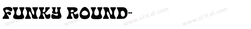 Funky Round字体转换